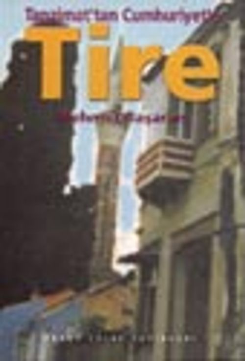 Tanzimat'tan Cumhuriyet'e Tire/ 11-G-26