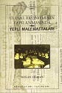 Ulusal Ekonominin Yapılanmasında Yerli Malı Haftaları