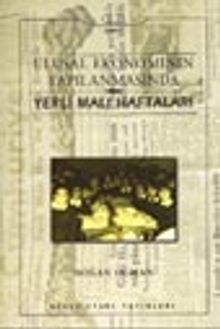 Ulusal Ekonominin Yapılanmasında Yerli Malı Haftaları