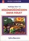 D&uuml;ş&uuml;nd&uuml;ğ&uuml;n&uuml;zden Daha Kolay