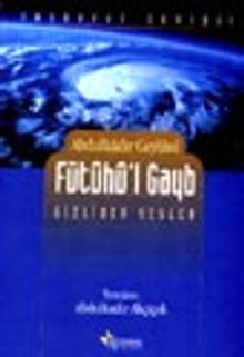 Fütuhu'l Gayb Gizliden Sesler