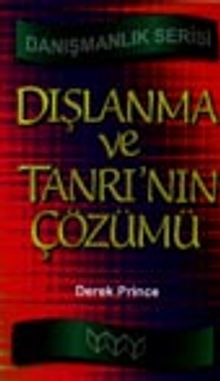 Dışlanma ve Tanrı'nın Çözümü