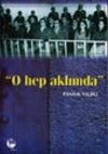 O Hep Aklımda