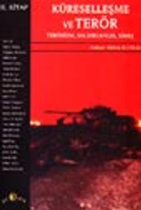 Küreselleşme ve Terör Terörizm, Saldırganlık, Savaş II. Kitap