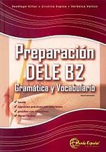 Preparacion DELE B2 - Gramatica y Vocabulario (İspanyolca Yeterlilik -Gramer ve Kelime Bilgisi)