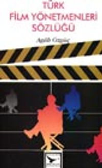 Türk Film Yönetmenleri Sözlüğü
