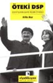 Öteki DSP&Ecevitlerin Gayri Resmi Öyküsü