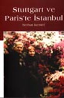 Stutgart ve Paris'te İstanbul