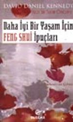 Daha İyi Bir Yaşam İçin Feng Shui İpuçları