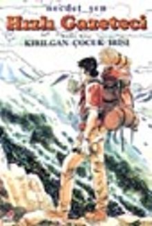 Hızlı Gazeteci 1 / Kırılgan Çocuk İrisi