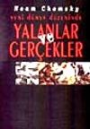 Yeni D&uuml;nya D&uuml;zeninde Yalanlar ve Ger&ccedil;ekler