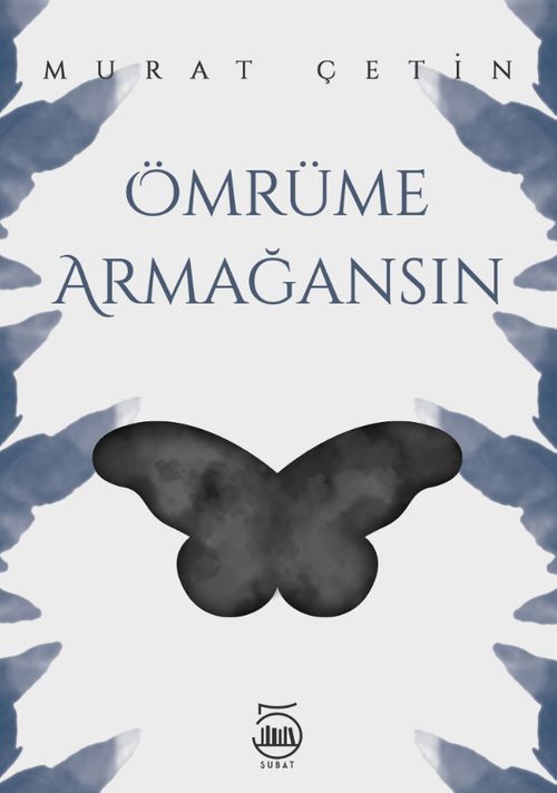 Ömrüme Armağansın