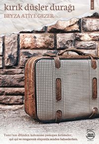 Kırık Düşler Durağı