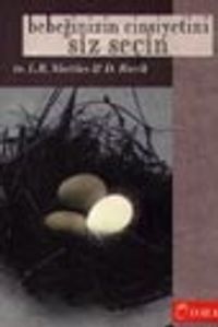 Bebeğinizin Cinsiyetini Siz Seçin