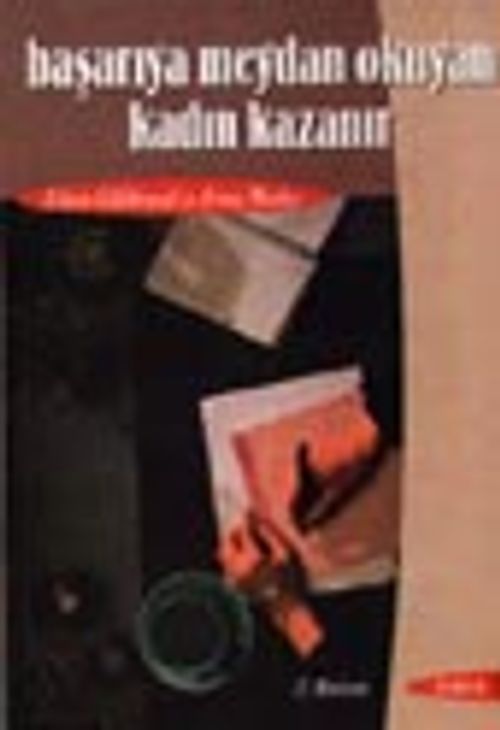 Başarıya Meydan Okuyan Kadın Kazanır