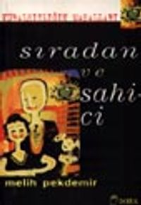 Sıradan ve Sahici&Kuralsızlığın Masalları