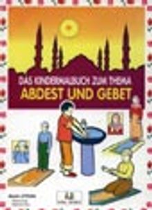 Das Kindermalbuch Zum Thema&Abdest und Gebet