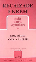 Çok Bilen Çok Yanılır / Eski Türk Oyunları 4