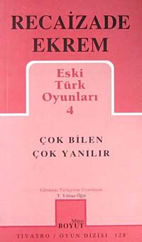 Çok Bilen Çok Yanılır / Eski Türk Oyunları 4
