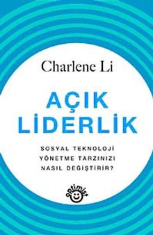 Açık Liderlik & Sosyal Teknoloji Yönetme Tarzınızı Nasıl Değiştirir?