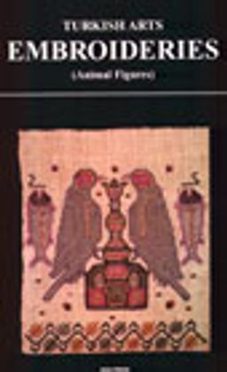 Turkish Arts Embroideries (Animal Figures)