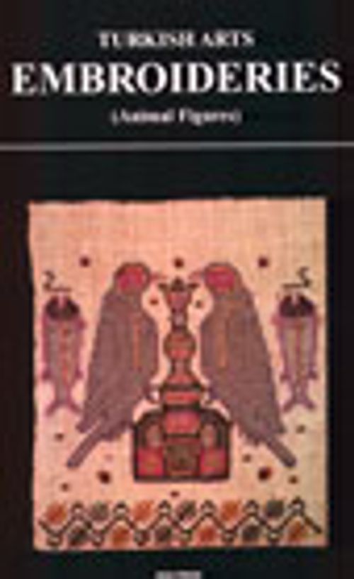 Turkish Arts Embroideries (Animal Figures)