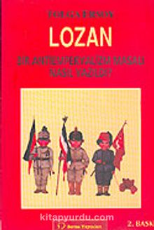 Lozan Bir Antiemperyalizm Masalı Nasıl Yazıldı? - Tolga Ersoy