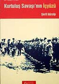 Kurtuluş Savaşı'nın İçyüzü Bir Albayın Anıları / 3-G-22