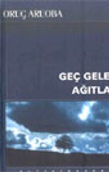Geç Gelen Ağıtlar