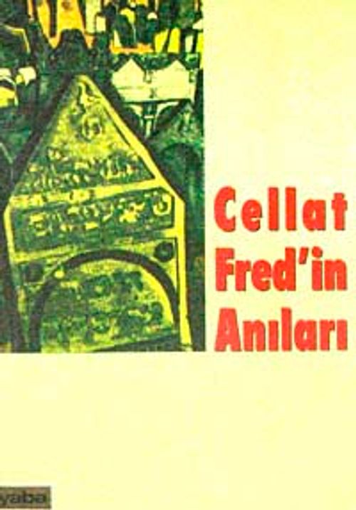 Cellat Fred'in Anıları