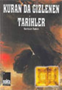 Kuran'da Gizlenen Tarihler