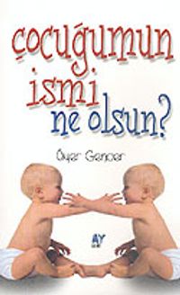 Çocuğumun İsmi Ne Olsun?