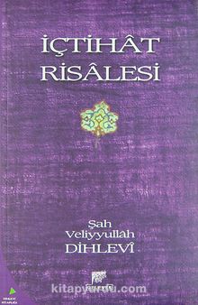 İçtihat Risalesi 7-G-3 - Şah Veliyyullah Dihlevi