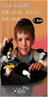 Bir Çocuk... Bir Düş... Bir Oyun