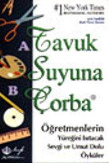 T.S.Ç./ Öğretmenlerin Yüreğini Isıtacak Sevgi ve Umut Dolu Öyküler