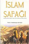İslam Şafağı -İslam'ın Ortaya &Ccedil;ıkışı ve Emevi Devleti Sonuna Kadar Yayılışı-