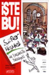 İşte Bu ! Süper Hizmet ile Başarıyı Yakalayın