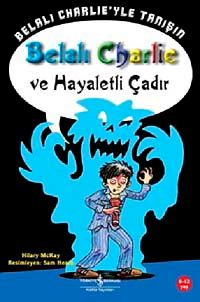 Belalı Charlie Ve Hayaletli Çadır