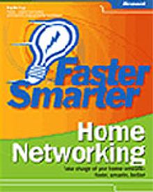 Faster Smarter Home Networking