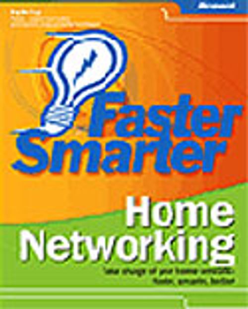 Faster Smarter Home Networking