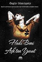 Hadi Beni Aşk'tan Yarat