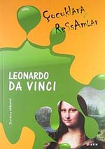 Çocuklara Ressamlar: Leonardo Da Vinci