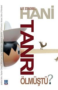 Hani Tanrı Ölmüştü?