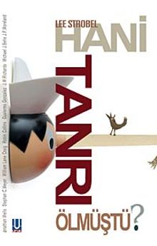 Hani Tanrı Ölmüştü?