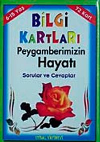 Bilgi Kartları 4 / Peygamberimizin Hayatı Sorular ve Cevaplar 72 Kart