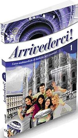 Arrivederci 1 (Ders Kitabı ve Çalışma Kitabı +CD) İtalyanca Temel Seviye