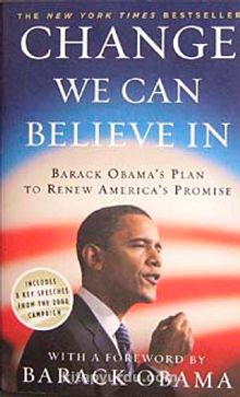 Change We Can Believe In & Barack Obama's Plan to Renew America's Promise