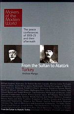 From the Sultan to Ataturk - Turkey
