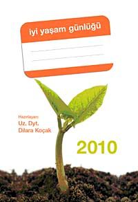 İyi Yaşam Günlüğü 2010 & Diyet Günlüğü ve Ajanda Bir Arada