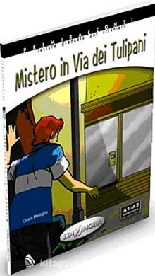 Misterio in Via dei Tulipani +CD - İtalyanca Okuma Kitabı Temel Seviye (A1-A2)